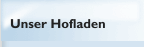 Unser Hofladen